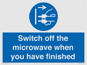 Switch off the microwave when you have finished